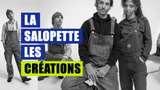 Présentation des Créations La Salopette